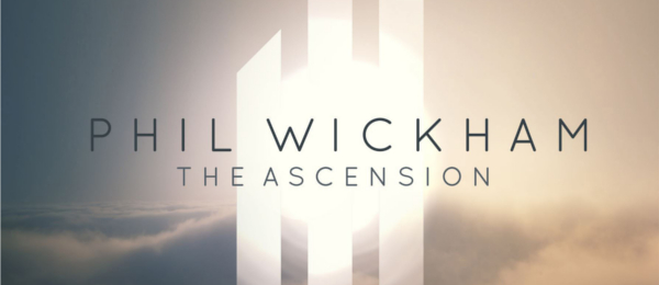 Phil Wickham: The Ascension